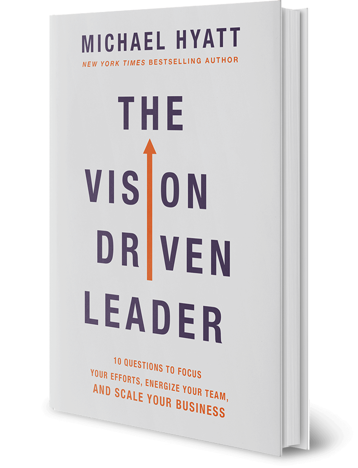 The Vision Driven Leader - Michael Hyatt